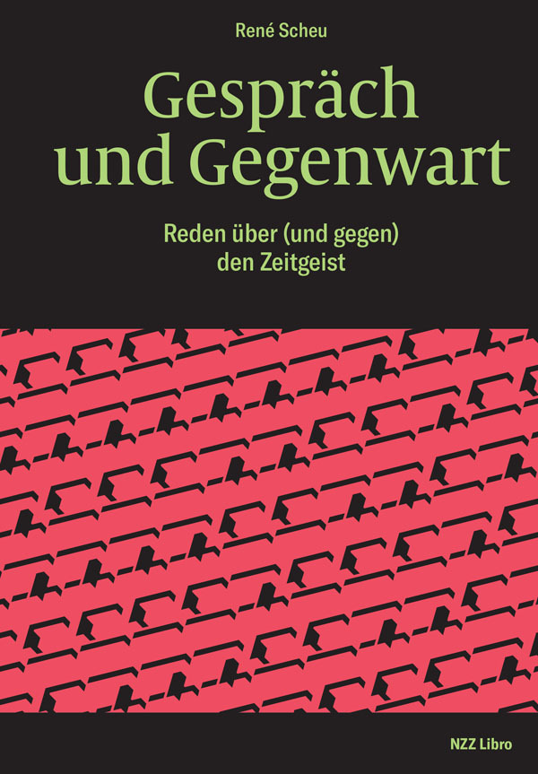 Cover: 9783907291023 | Gespräch und Gegenwart | Reden über (und gegen) den Zeitgeist | Scheu