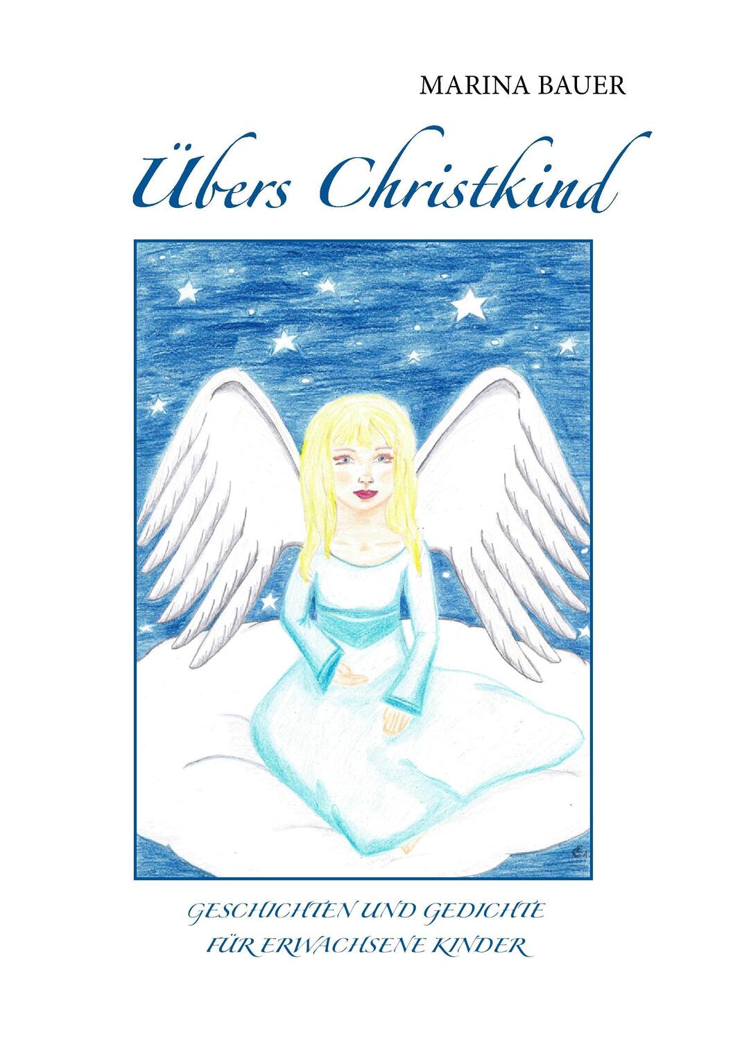 Cover: 9783735713056 | Übers Christkind | Geschichten und Gedichte für erwachsene Kinder