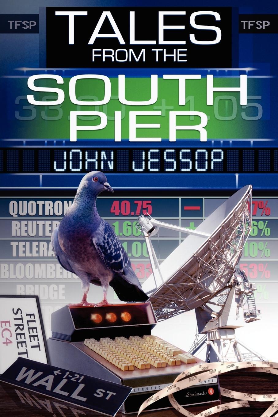 Cover: 9781847481672 | Tales from the South Pier | John Jessop | Taschenbuch | Paperback
