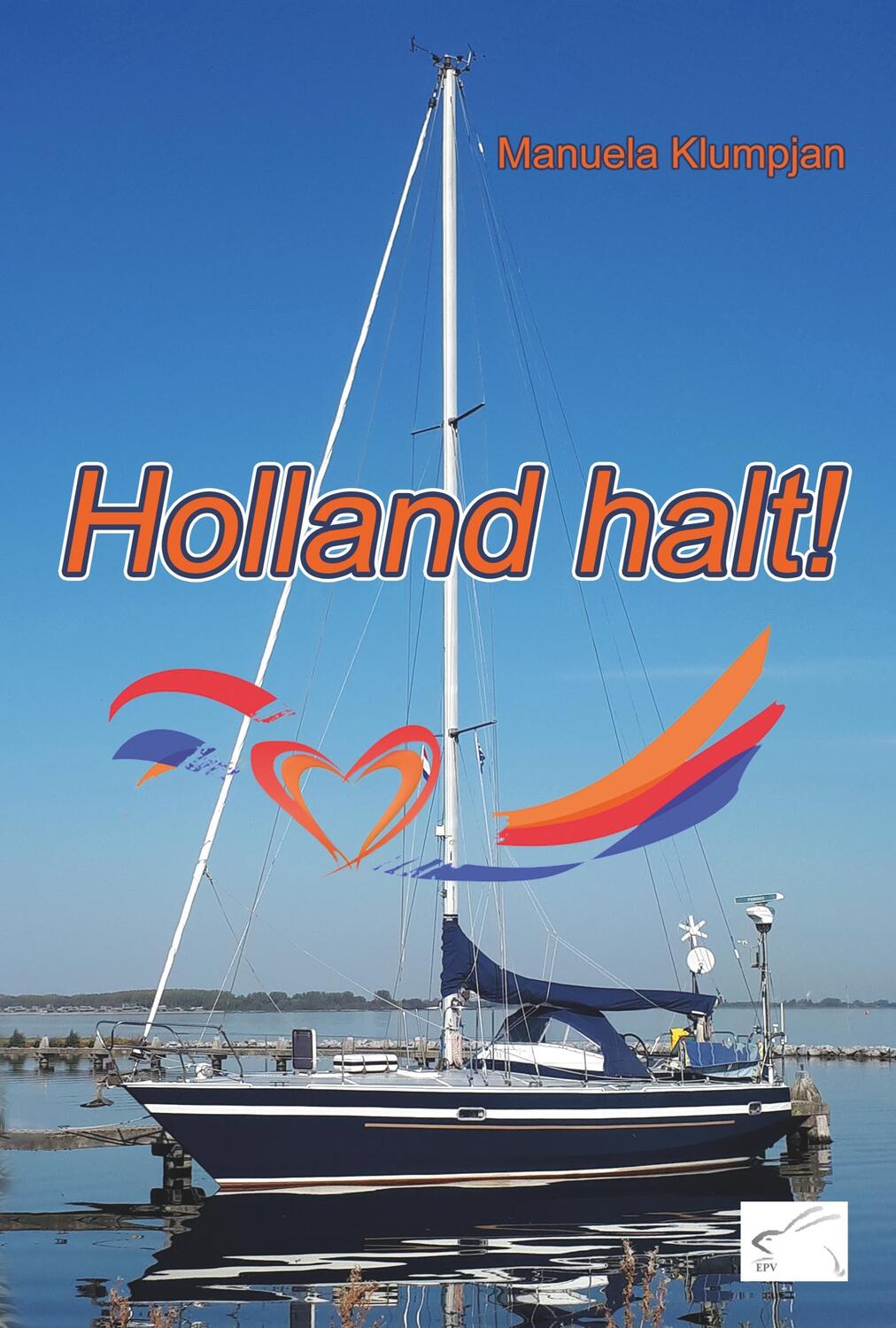 Cover: 9783961740642 | Holland halt! | Reiseführer Niederlande | Manuela Klumpjan | Buch