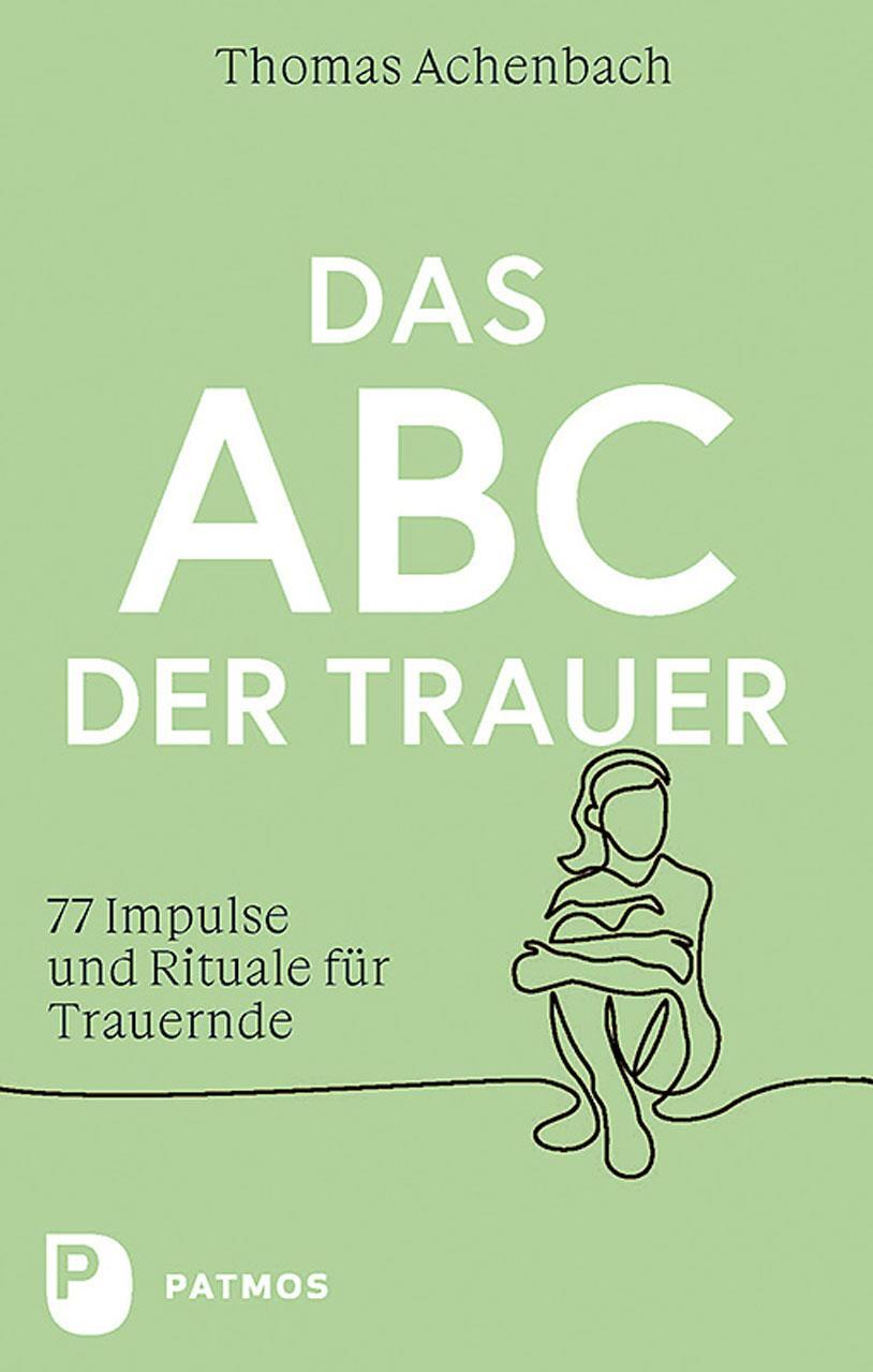 Cover: 9783843614627 | Das ABC der Trauer | 77 Impulse und Rituale für Trauernde | Achenbach