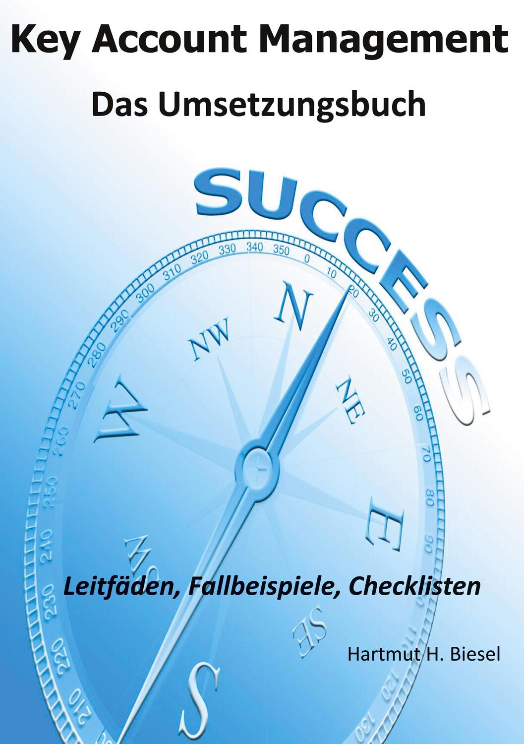 Cover: 9783752686388 | Key Account Management | Das Umsetzungsbuch | Hartmut H. Biesel | Buch