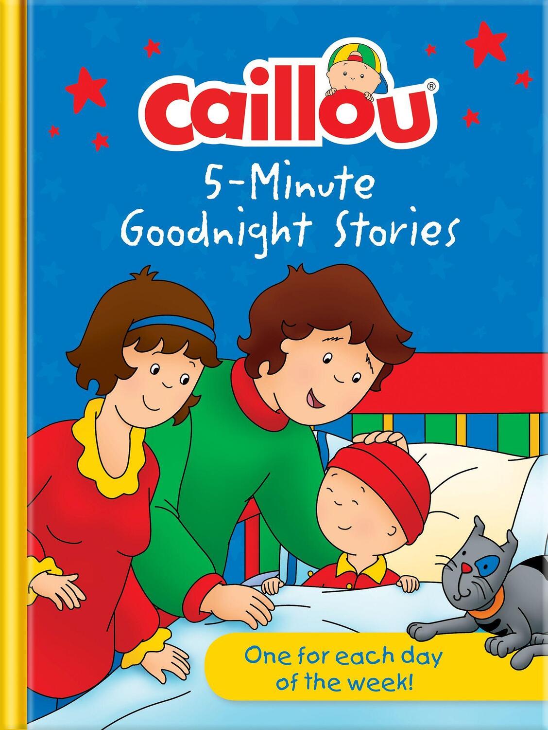 Cover: 9782897185237 | Caillou 5-Minute Goodnight Stories: 7 Stories | Buch | Caillou | 2021