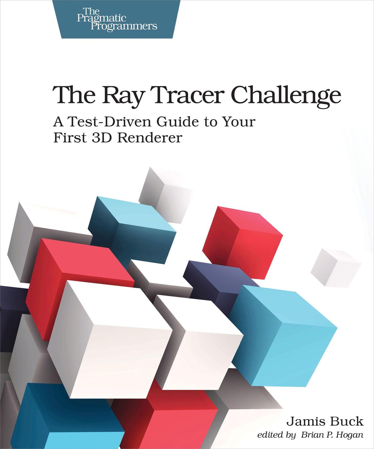 Cover: 9781680502718 | The Ray Tracer Challenge | Jamis Buck | Taschenbuch | Englisch | 2019