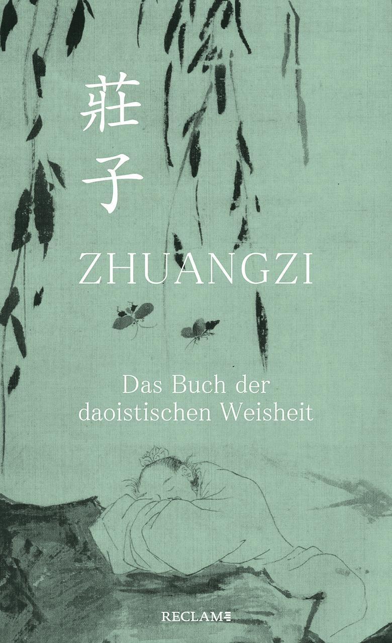 Cover: 9783150112397 | Zhuangzi. Das Buch der daoistischen Weisheit | Gesamttext | Zhuangzi