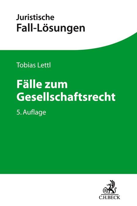 Cover: 9783406771880 | Fälle zum Gesellschaftsrecht | Tobias Lettl | Taschenbuch | XIV | 2022