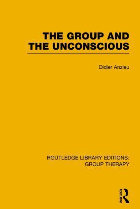 Cover: 9781138801868 | The Group and the Unconscious | Didier Anzieu | Taschenbuch | Englisch