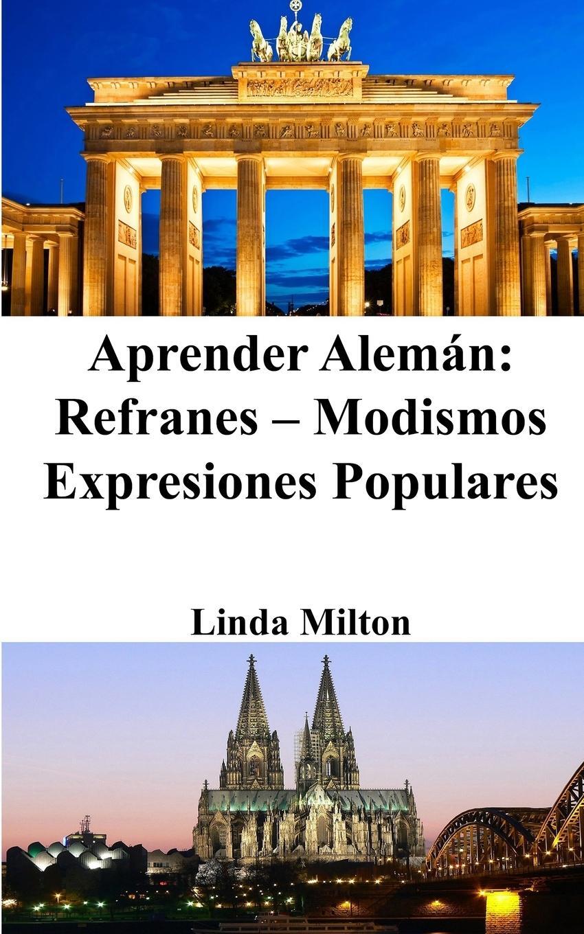 Cover: 9798210829511 | Aprender Alemán | Refranes - Modismos - Expresiones Populares | Milton