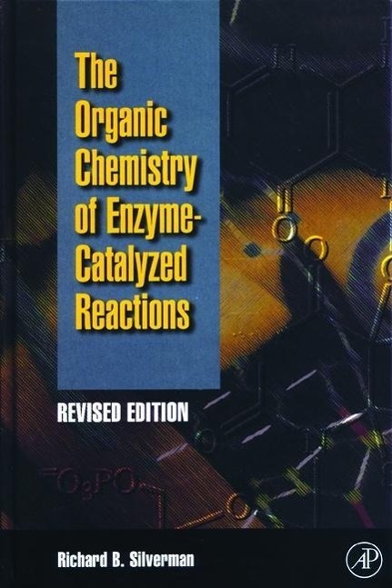 Cover: 9780126437317 | Organic Chemistry of Enzyme-Catalyzed Reactions, Revised Edition-