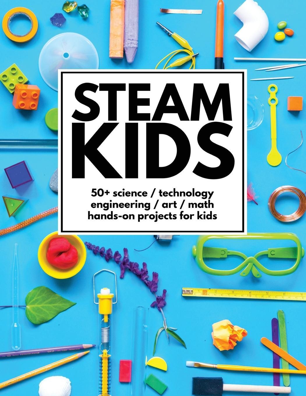 Cover: 9780692782361 | STEAM Kids | Steam Kids Author Team | Taschenbuch | Paperback | 2016