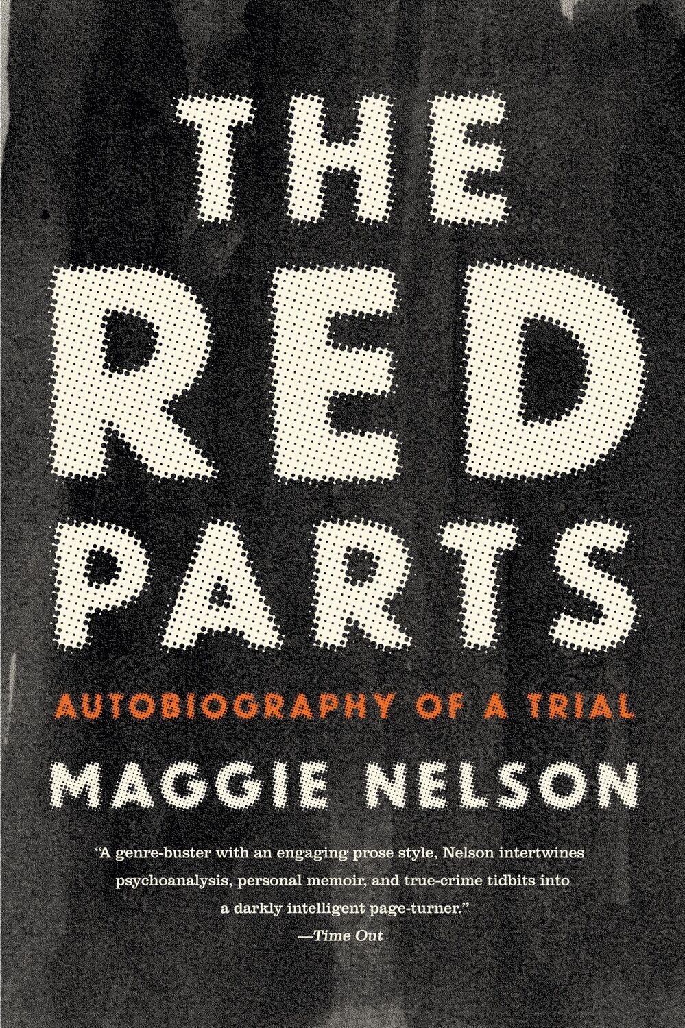 Cover: 9781555977368 | The Red Parts | Autobiography of a Trial | Maggie Nelson | Taschenbuch