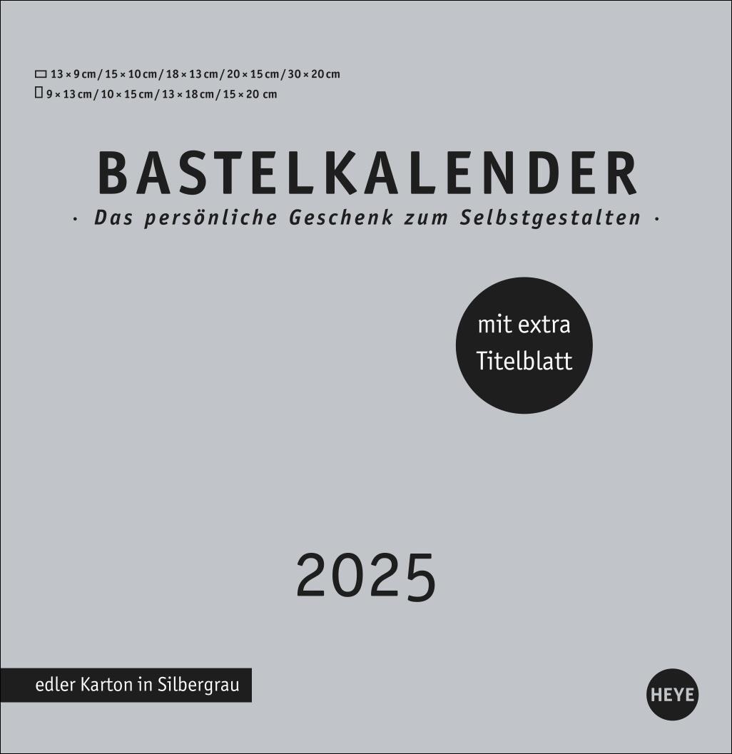 Cover: 9783756407910 | Premium-Bastelkalender silbergrau groß 2025 | Heye | Kalender | 14 S.