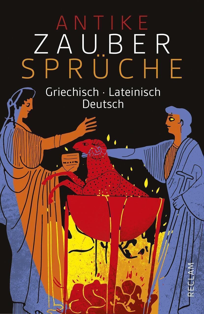 Cover: 9783150193921 | Antike Zaubersprüche | Griechisch/Lateinisch/Deutsch | Taschenbuch