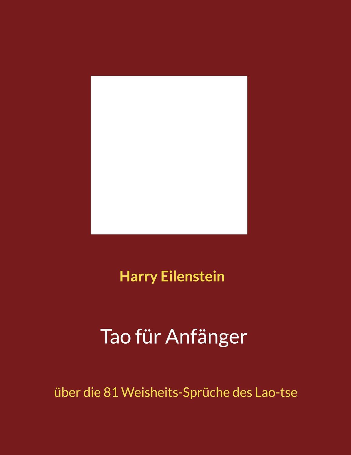 Cover: 9783754395035 | Tao für Anfänger | über die 81 Weisheits-Sprüche des Lao-tse. DE