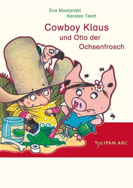 Cover: 9783939944782 | Cowboy Klaus und Otto der Ochsenfrosch | Eva Muszynski (u. a.) | Buch