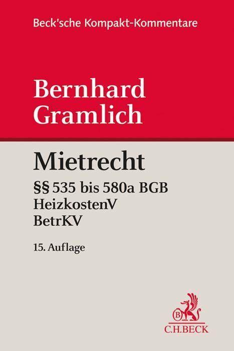 Cover: 9783406740602 | Mietrecht | Bernhard Gramlich | Buch | Beck'sche Kompakt-Kommentare