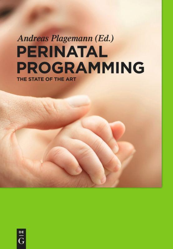 Cover: 9783110249446 | Perinatal Programming | The State of the Art | Andreas Plagemann | XVI