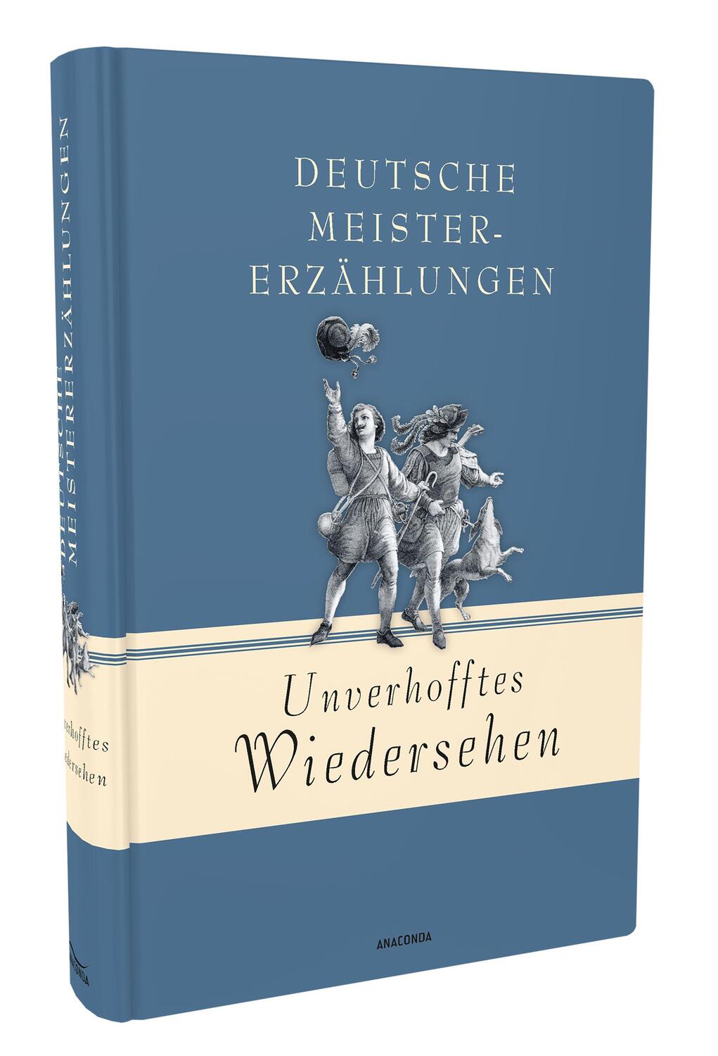 Bild: 9783730608449 | Unverhofftes Wiedersehen - Deutsche Meistererzählungen | Anaconda