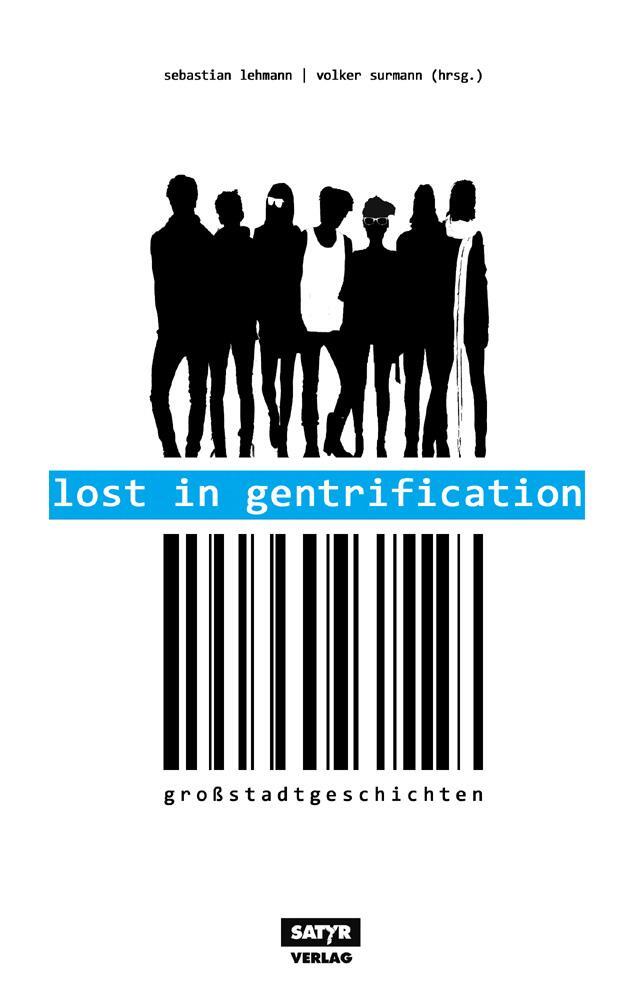Cover: 9783981489163 | Lost in Gentrification | Großstadtgeschichten | Lehmann (u. a.) | Buch