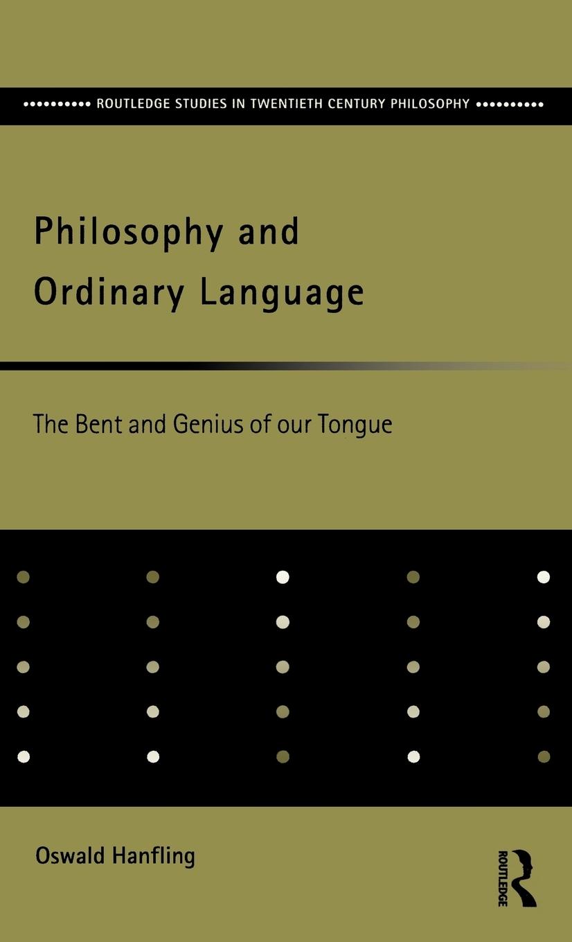 Cover: 9780415217798 | Philosophy and Ordinary Language | The Bent and Genius of our Tongue