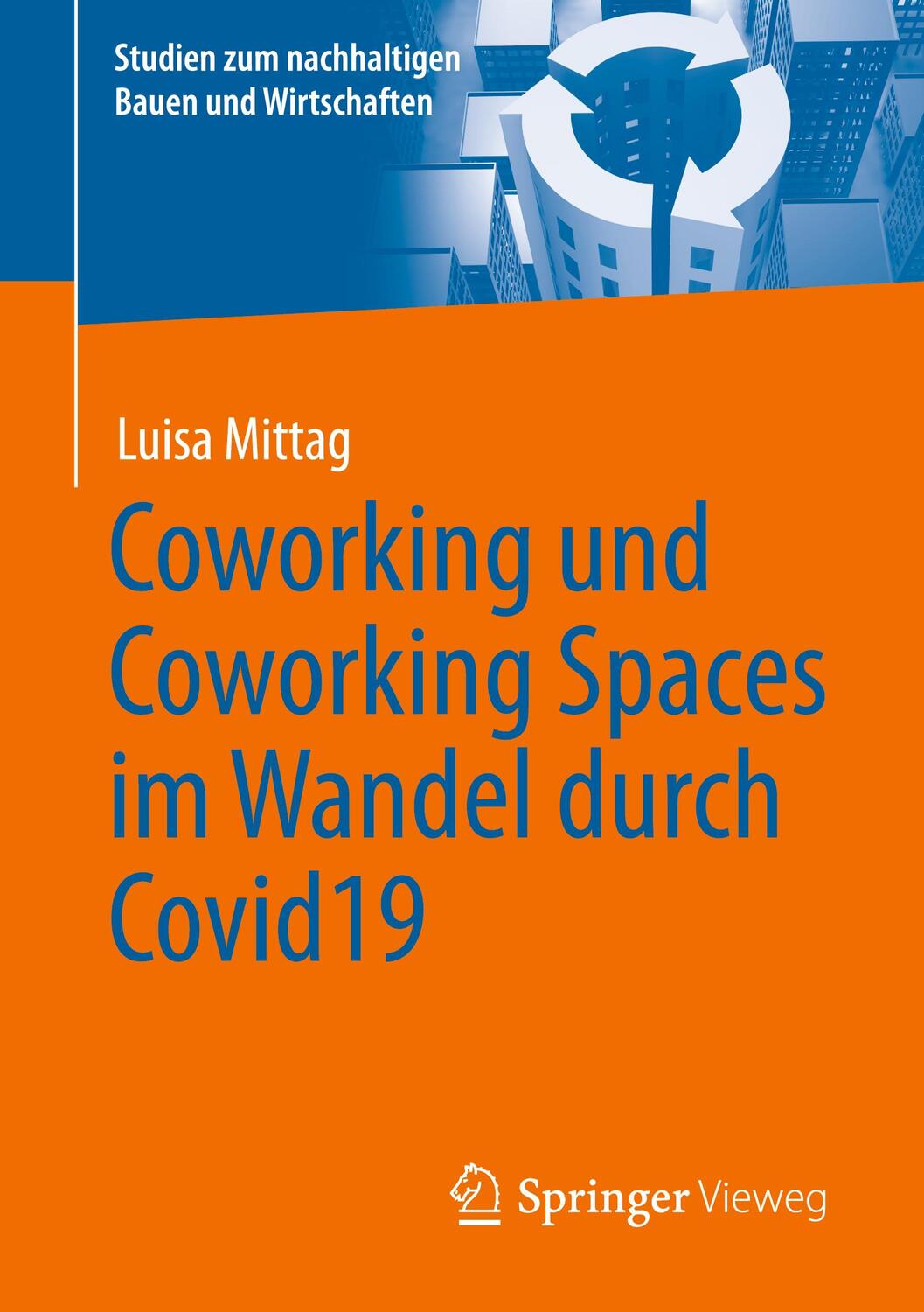 Cover: 9783658394493 | Coworking und Coworking Spaces im Wandel durch Covid19 | Luisa Mittag