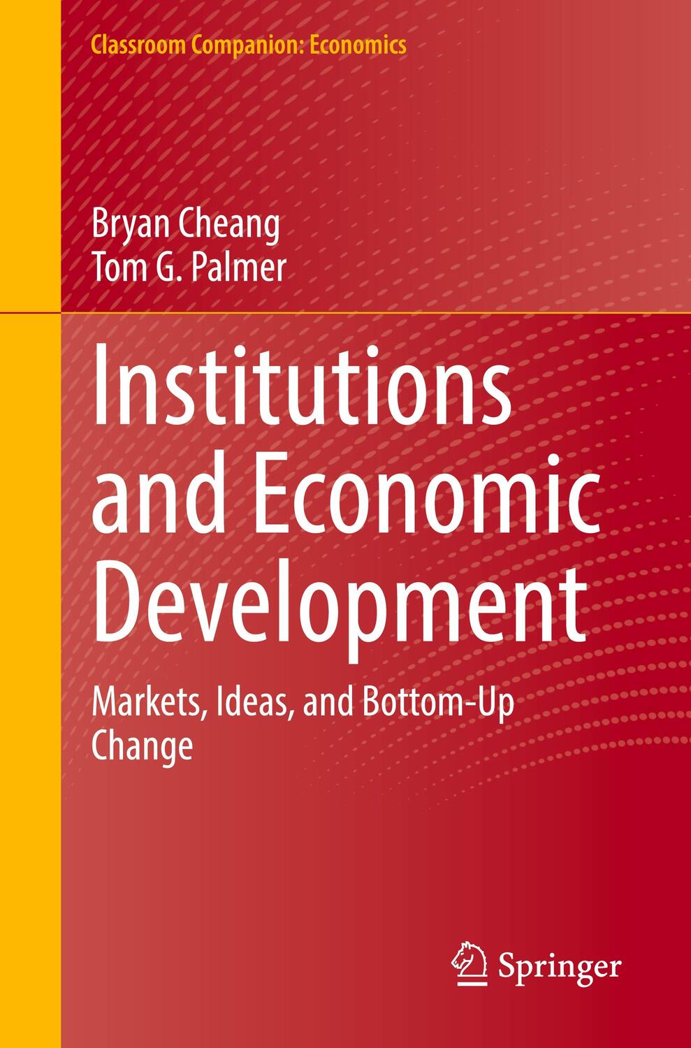 Cover: 9789819908431 | Institutions and Economic Development | Tom G. Palmer (u. a.) | Buch