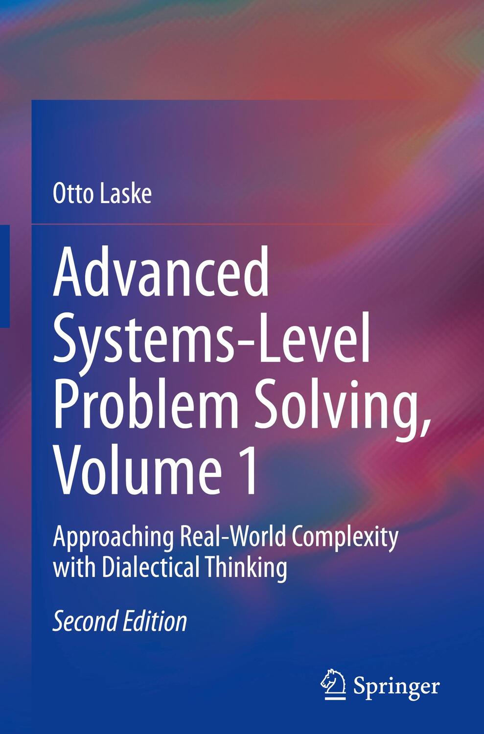 Cover: 9783031403316 | Advanced Systems-Level Problem Solving, Volume 1 | Otto Laske | Buch