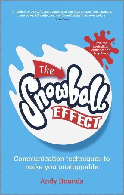 Cover: 9780857083975 | The Snowball Effect | Communication Techniques to Make You Unstoppable