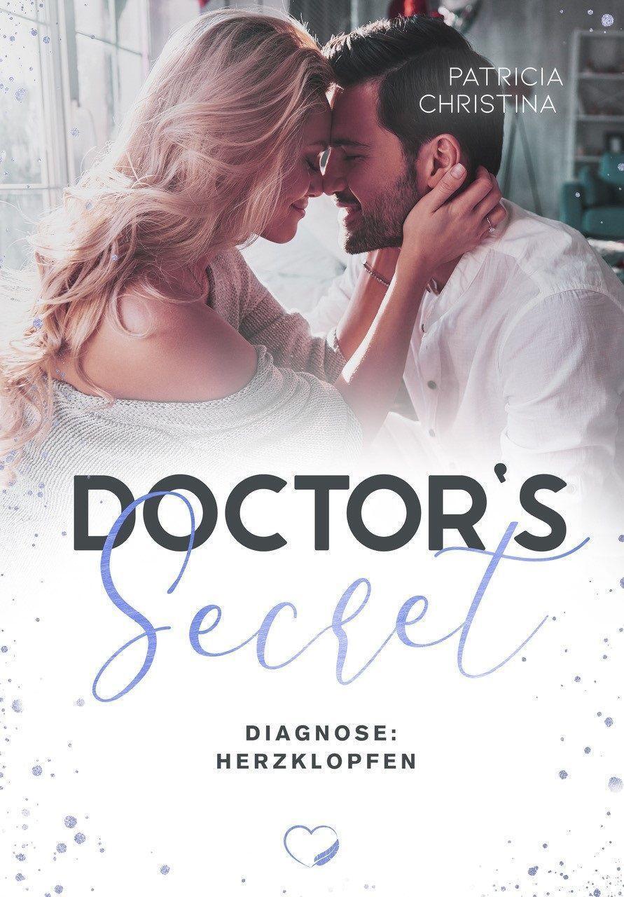Cover: 9783985953721 | Doctor's Secret | Diagnose: Herzklopfen (Liebesroman) | Christina