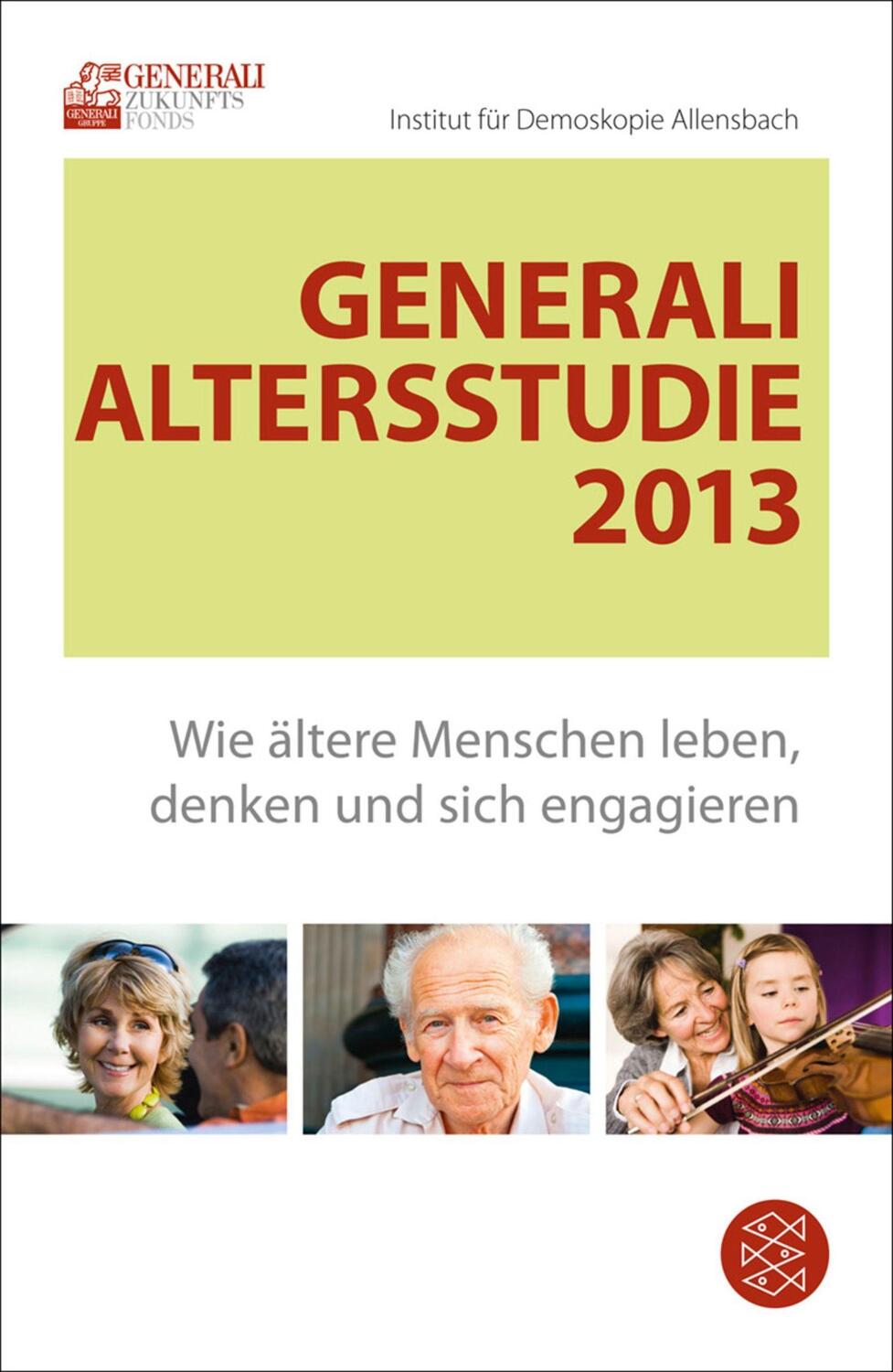 Cover: 9783596189359 | Generali Altersstudie 2013 | Institut für Demoskopie Allensbach | Buch