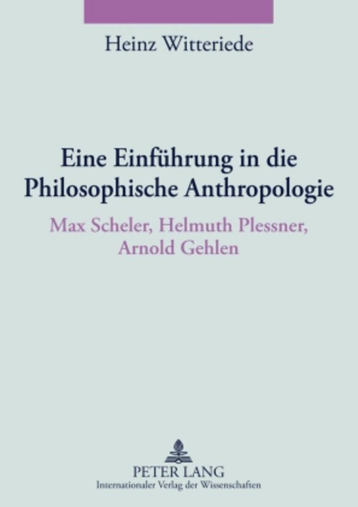 Cover: 9783631585771 | Eine Einführung in die Philosophische Anthropologie | Heinz Witteriede