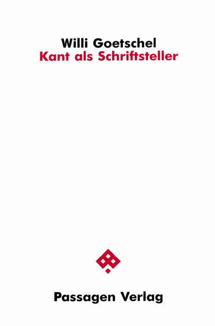 Cover: 9783900767617 | Kant als Schriftsteller | Willi Goetschel | Taschenbuch