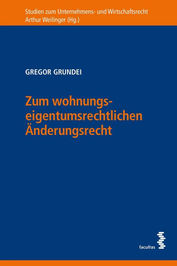 Cover: 9783708924106 | Zum wohnungseigentumsrechtlichen Änderungsrecht | Gregor Grundei