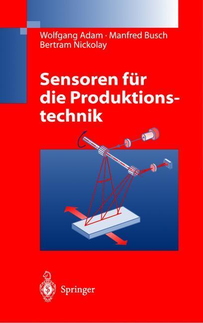Cover: 9783642643620 | Sensoren für die Produktionstechnik | Wolfgang Adam (u. a.) | Buch | X