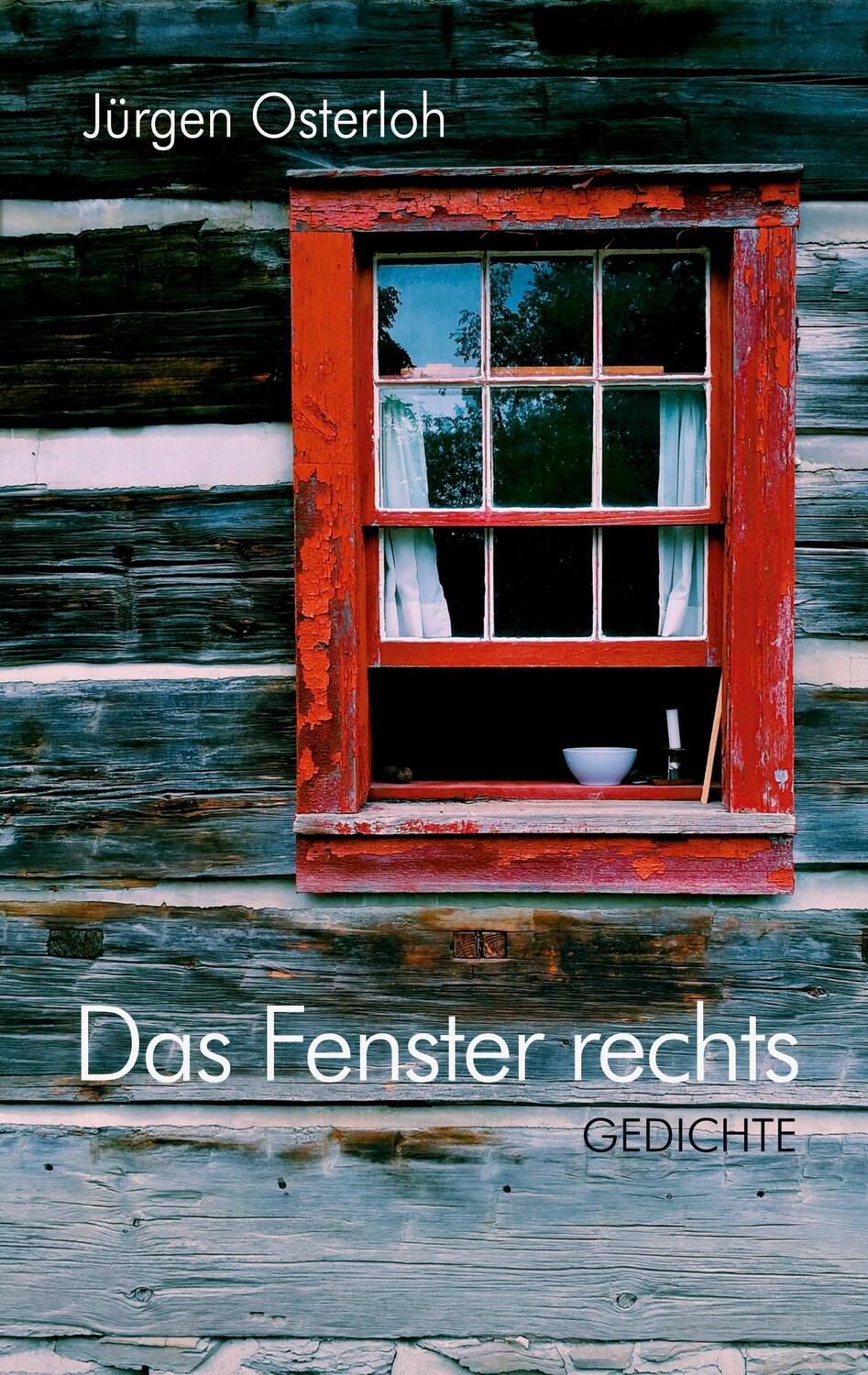 Cover: 9783911320023 | Das Fenster rechts | Gedichte | Jürgen Osterloh | Taschenbuch | 104 S.