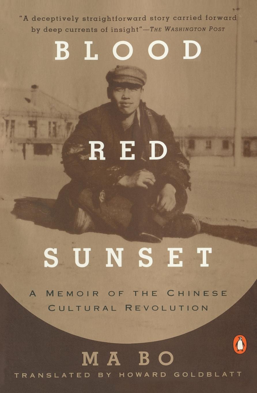 Cover: 9780140159424 | Blood Red Sunset | A Memoir of the Chinese Cultural Revolution | Ma Bo