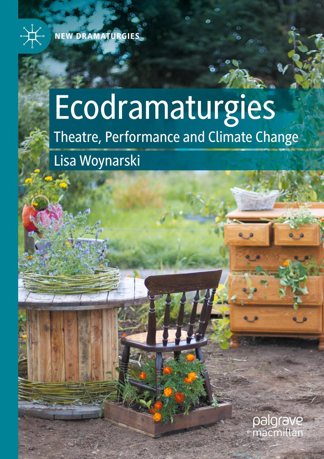 Cover: 9783030558550 | Ecodramaturgies | Theatre, Performance and Climate Change | Woynarski