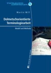 Cover: 9783823365068 | Dolmetschorientierte Terminologiearbeit (DOT) | Martin Will | Buch