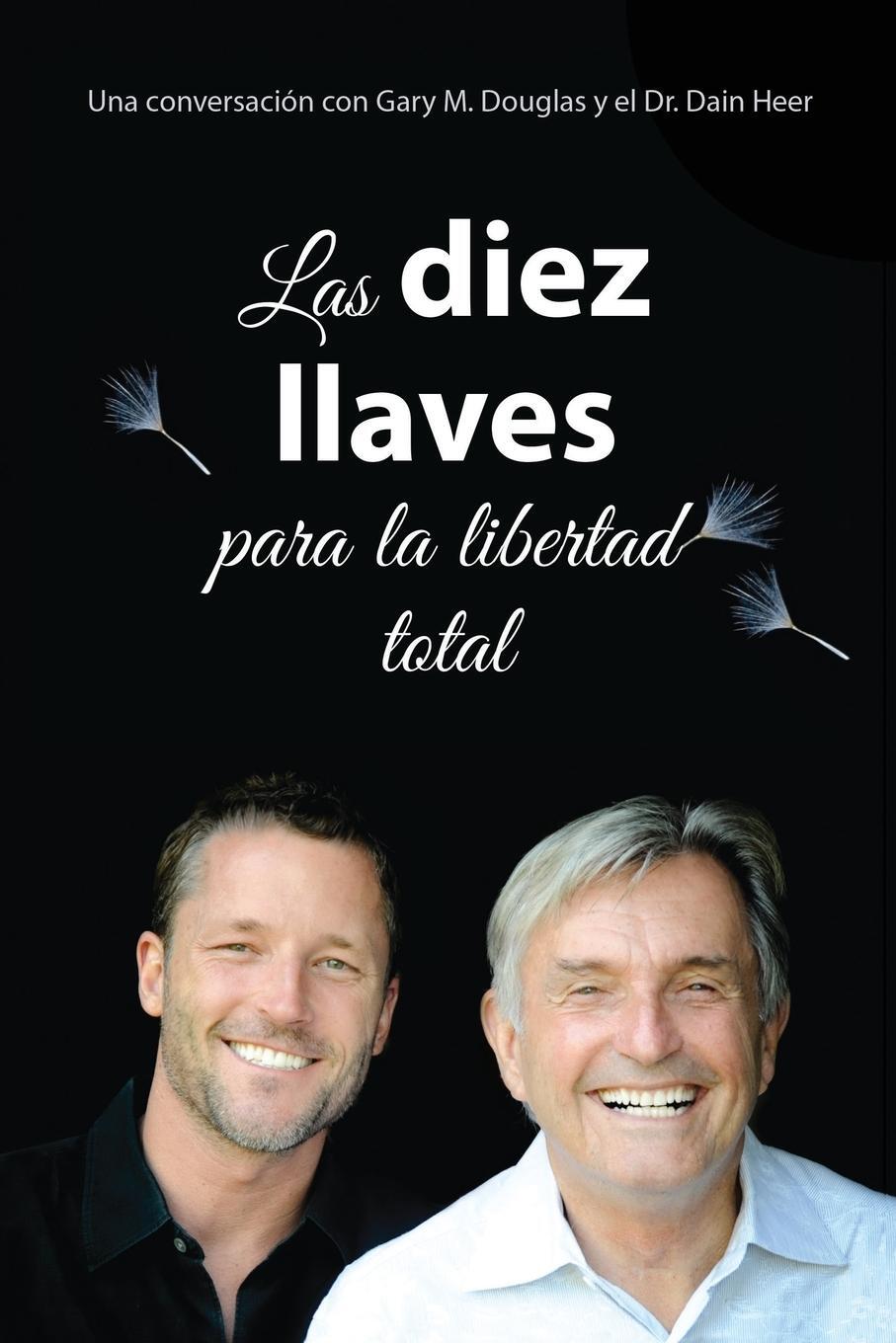Cover: 9781634935661 | Las diez llaves para la libertad total (Spanish) | Dain Heer | Buch