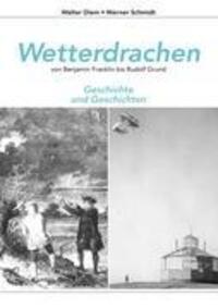 Cover: 9783839176283 | Wetterdrachen von Benjamin Franklin bis Rudolf Grund | Diem (u. a.)