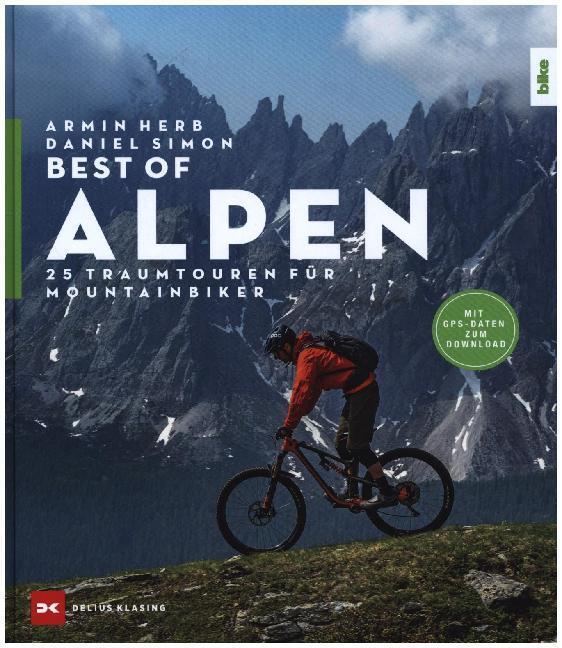Cover: 9783667119636 | Best-of Alpen | 25 Traumtouren für Mountainbiker | Armin Herb (u. a.)