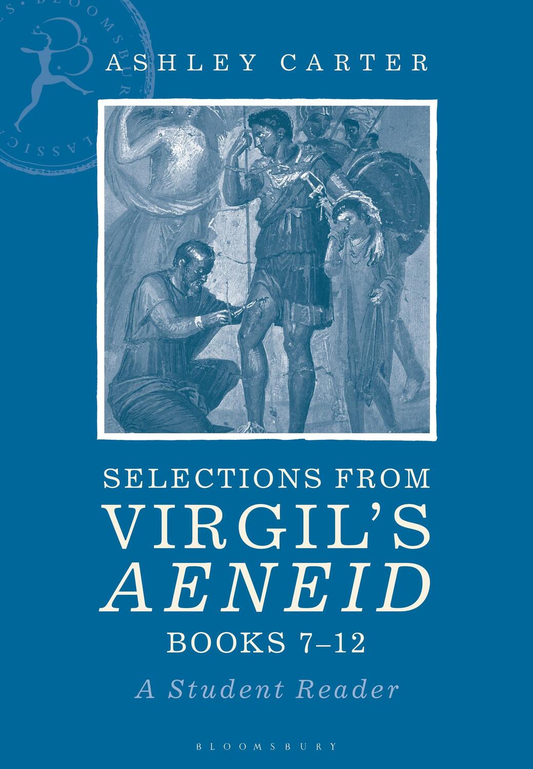 Cover: 9781350136250 | Selections from Virgil's Aeneid Books 7-12 | A Student Reader | Carter