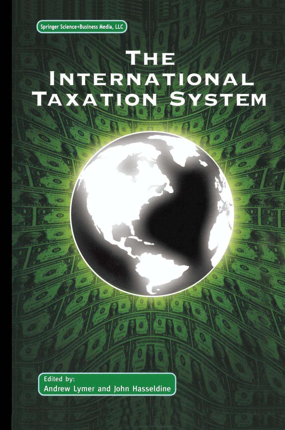 Cover: 9781402071577 | The International Taxation System | John Hasseldine (u. a.) | Buch