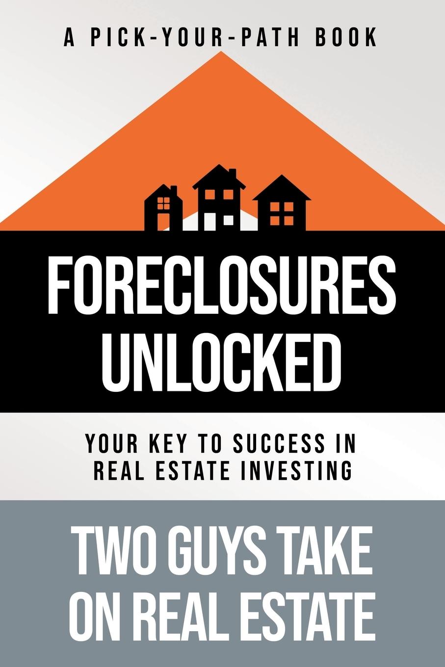 Cover: 9781957048888 | Foreclosures Unlocked | Your Key to Success in Real Estate Investing