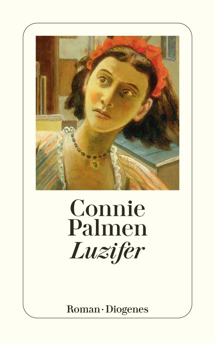 Cover: 9783257240153 | Luzifer | Connie Palmen | Taschenbuch | Diogenes Taschenbücher | 2010