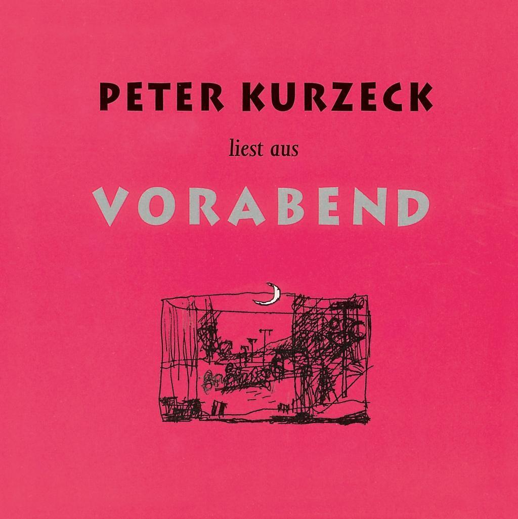 Cover: 9783731751045 | Peter Kurzeck liest aus Vorabend | Peter Kurzeck | Audio-CD | Deutsch