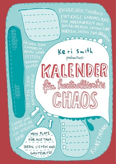 Cover: 9783956140358 | Kalender für kontrolliertes Chaos | Keri Smith | Taschenbuch | Deutsch