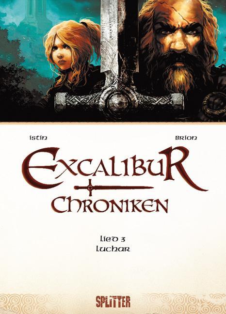 Cover: 9783868696660 | Excalibur Chroniken 03. Luchar | Jean-Luc Istin | Buch | Deutsch
