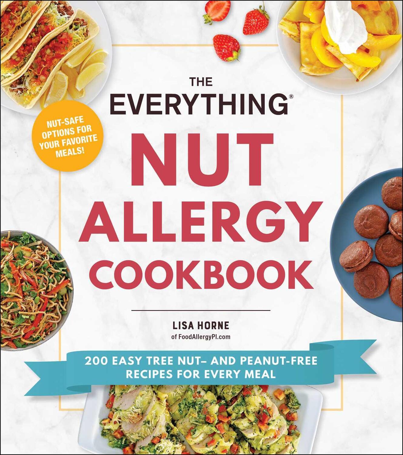 Cover: 9781507218266 | The Everything Nut Allergy Cookbook: 200 Easy Tree Nut- And...