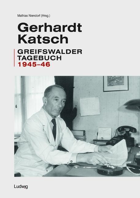 Cover: 9783869352428 | Gerhardt Katsch | Greifswalder Tagebuch 1945-46 | Taschenbuch | 208 S.